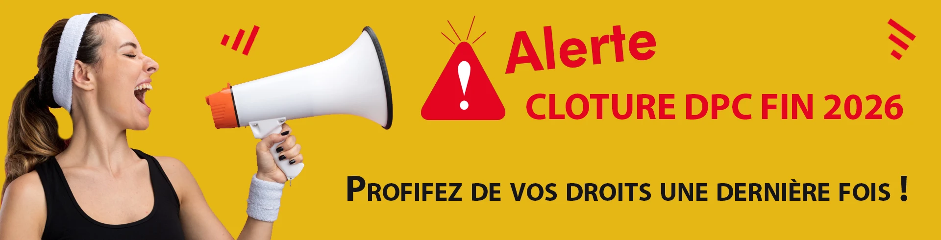 Alerte fin DPC 2026
